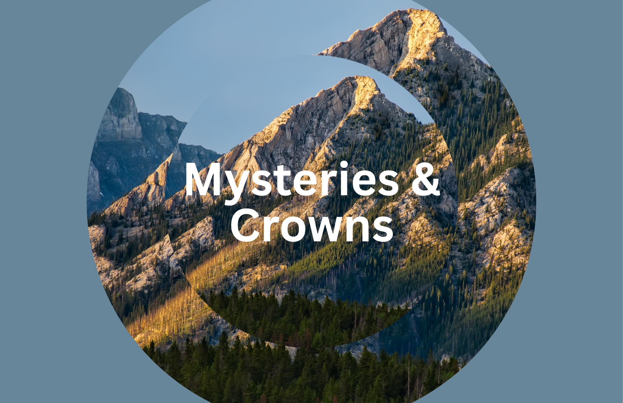 Mysteries & Crowns